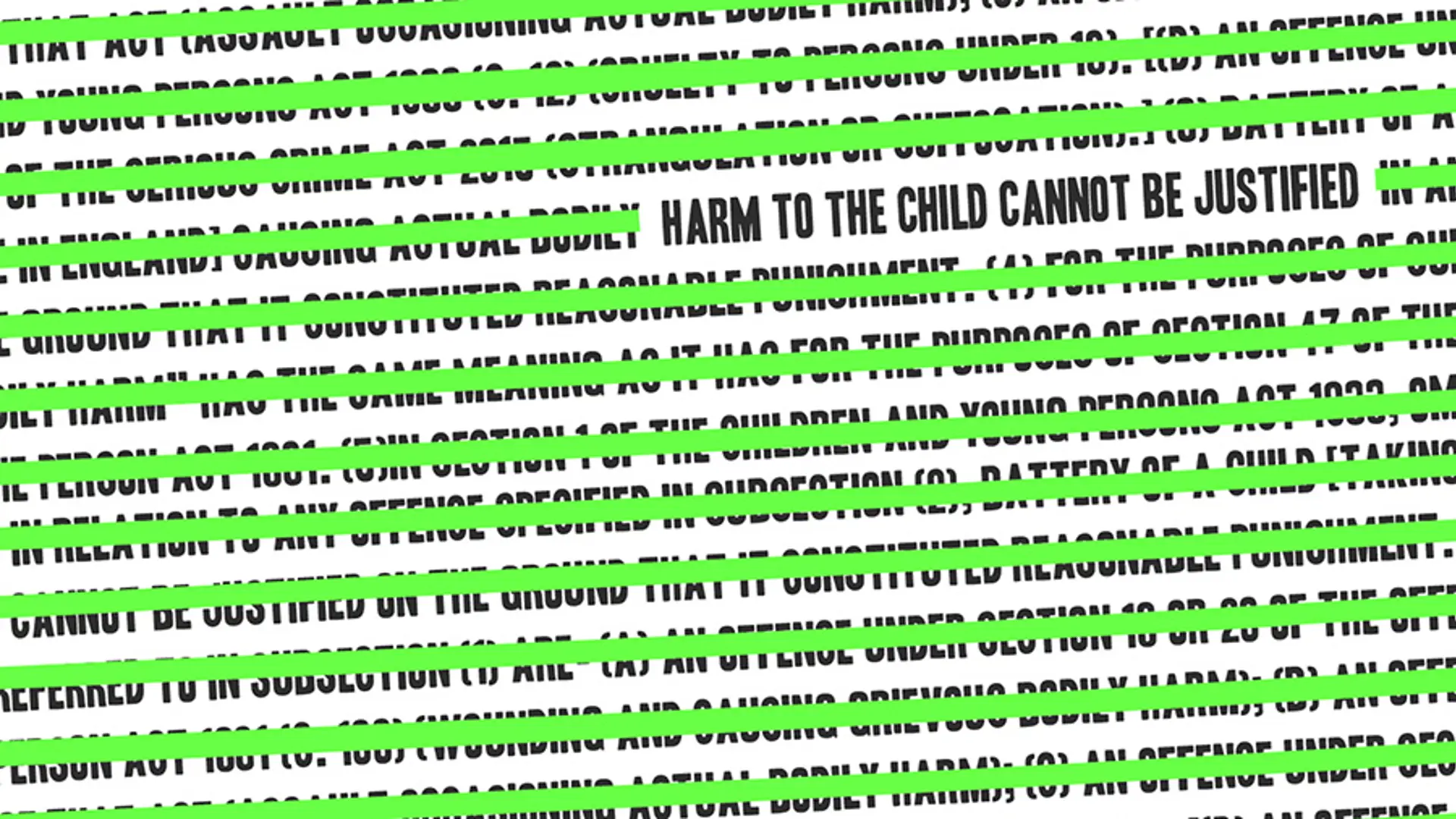 Harm to the child cannot be justified.